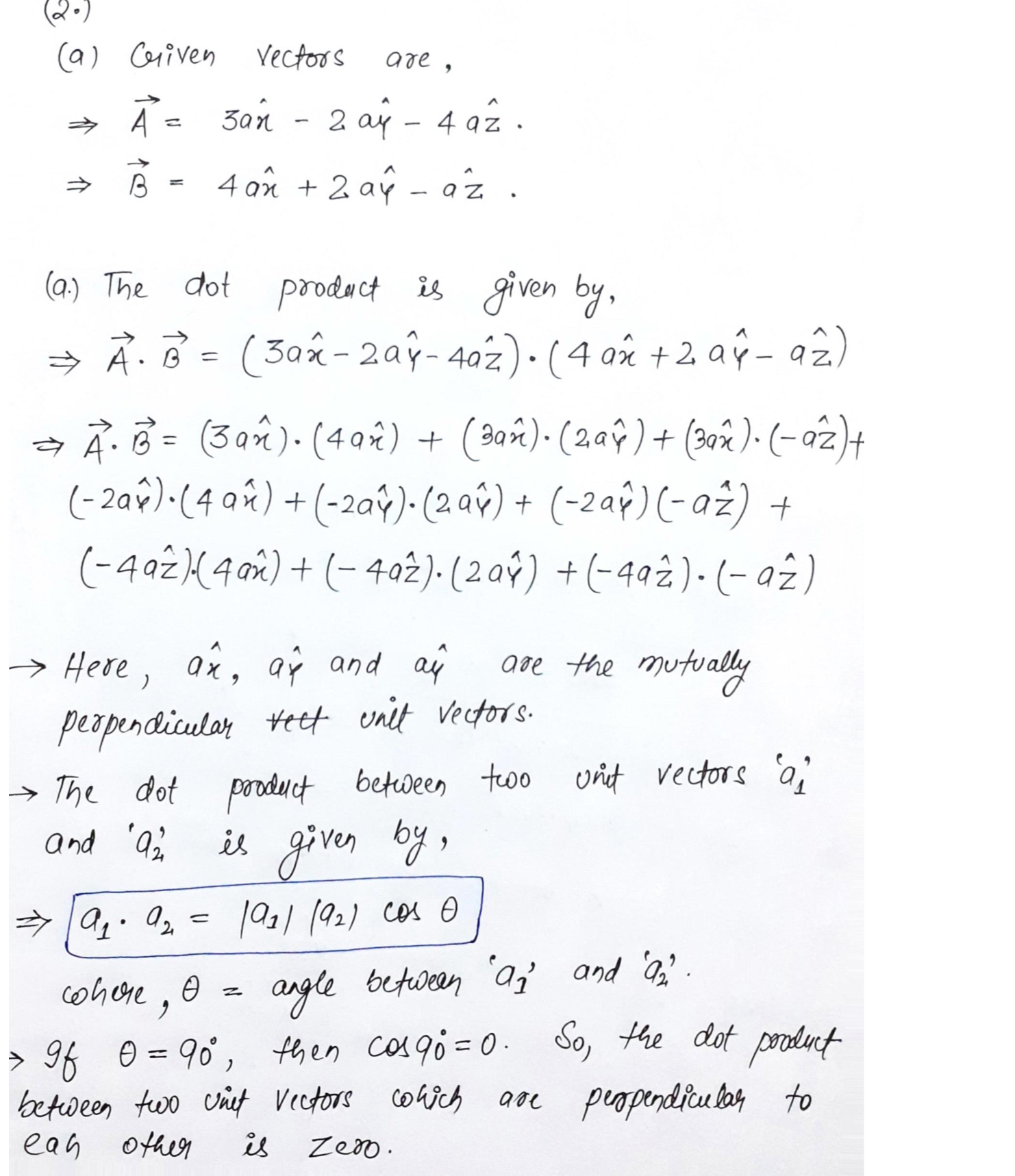 Solved: a) Given the two vectors A = 3ax – 2ay – 4az and B = 4ax + 2ay ...
